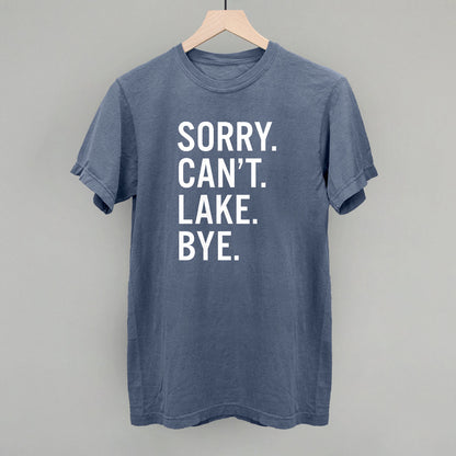 Sorry Can't Lake Bye