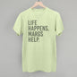 Life Happens Margs Help