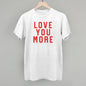 Love You More Collegiate