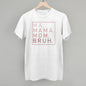 Ma Mama Mom Bruh (Blush Rose)