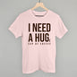 I Need A Hug (Coffee)