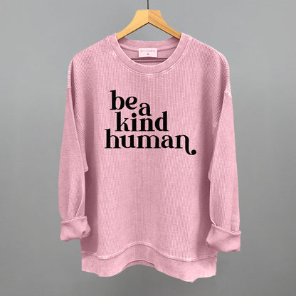 Be A Kind Human