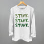 Stink Stank Stunk