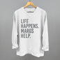 Life Happens Margs Help