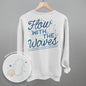 Flow With The Waves (Back Print)