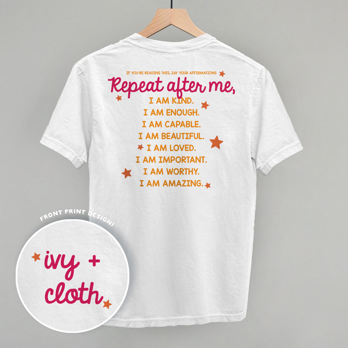 Say Your Affirmations (Back Print)