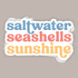 Saltwater, Seashells, Sunshine (Decal)