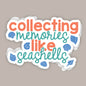 Collecting Memories Like Seashells (Decal)