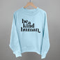 Be A Kind Human